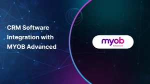 CRM Software Integration With MYOB Advanced