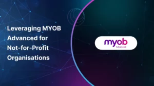 Leveraging MYOB Advanced for Not-for-Profit Organisations