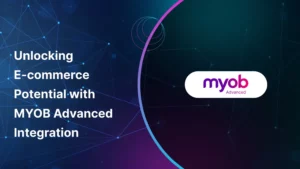 Unlocking E-commerce Potential with MYOB Advanced Integration